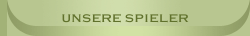 Unsere Spieler