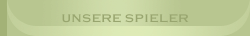 Unsere Spieler